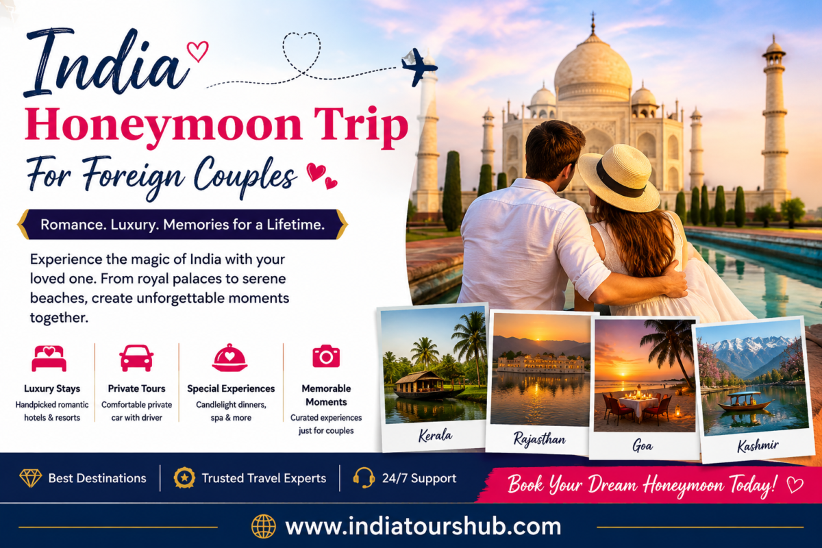 India Honeymoon Trip For Foreign Couples