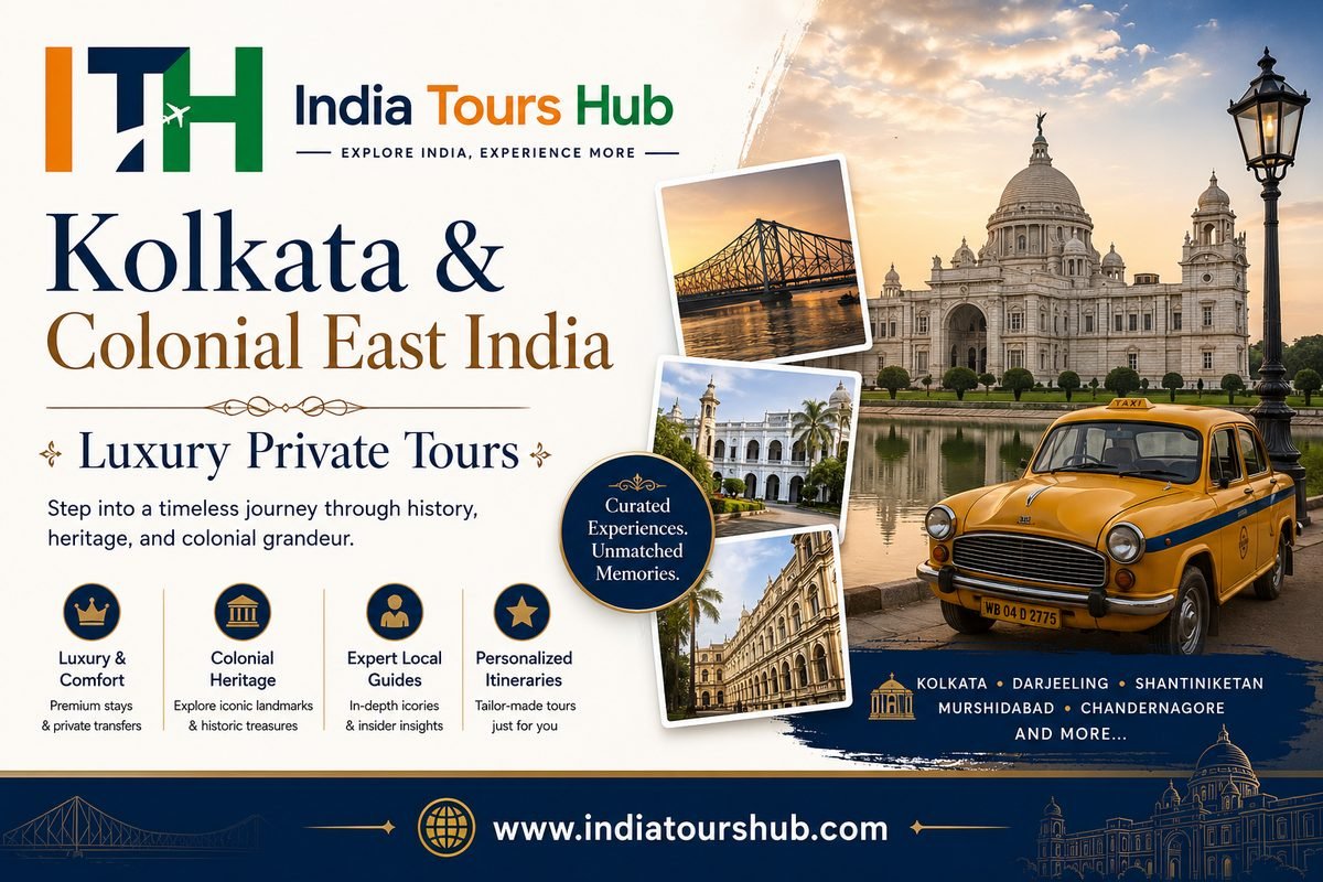 Kolkata & Colonial East India | Luxury Private Tours